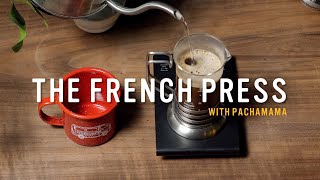 Brew with the French Press  Pachamama Coffee [upl. by Ecnerewal730]