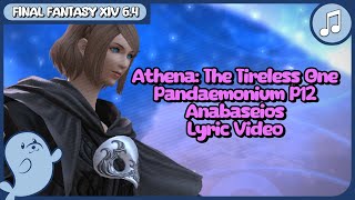 FFXIV Athena The Tireless One OST FULL lyrics Pandaemonium Anabaseios P12 Theme [upl. by Bartholemy]