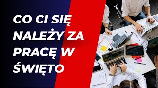 Co się należy za pracę w święto [upl. by Haidedej]