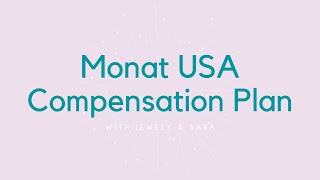 Monat USA Compensation Plan with Jewley Stephens [upl. by Elaval]