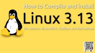 Howto Compile and install Linux kernel 313 On ubuntu linux Mint  Debian and derivatives HD [upl. by Barsky]