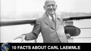 10 Facts About Carl Laemmle  Universally Me [upl. by Materi]