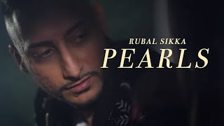 Rubal Sikka  Pearls  Full Video  Raxstar [upl. by Enimsaj]