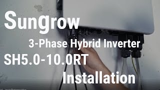 Shinetech Tutorial Sungrow 3Phase Hybrid Inverter SH50100RT Installation [upl. by Nalyak]