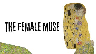 The Female Muse Women in Art history Part 1 of 3 [upl. by Rehpotsirhc]