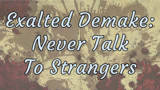 Exalted Demake  Never Talk To Strangers  S01E02  Exalted Demake Actual Play [upl. by Mccollum]