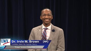 YVC  Candidate Dr Irvin M Brown NP  Salem City Councilor Ward 5 [upl. by Datnow]