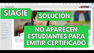 NO APARECEN ESTUDIANTES PARA EMITIR CERTIFICADO DE ESTUDIOS 2024 SOLUCION [upl. by Dorian]