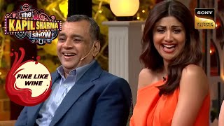 Paresh Ji को चाहिए Shilpa जैसी Biwi  The Kapil Sharma Show  Fine Like Wine [upl. by Ralleigh]