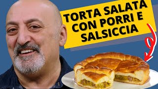 Torta salata con porri e salsiccia  un rustico davvero goloso [upl. by Lonna277]