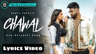 Chawal Lyrics Video  Sumit Parta  Khusi  Ashu Twinkle  New Haryanvi Song  Hip Hop Production [upl. by Morette]