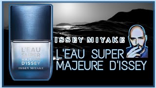 LEAU SUPER MAJEURE DISSEY REVIEW de otra gran fragancia de ISSEY MIYAKE [upl. by Elleval]