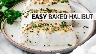 BAKED HALIBUT  my favorite 15minute halibut recipe [upl. by Bred]