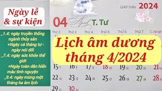 Lịch tháng 42024  Lịch âm hôm nay 2024  Lịch vạn niên 2024 [upl. by Fadden]