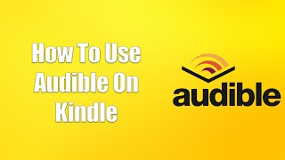 How To Use Audible On Kindle [upl. by Enyleve]