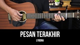 Pesan Terakhir  Lyodra  Tutorial Chord Gitar Mudah dan Lirik [upl. by Amej]