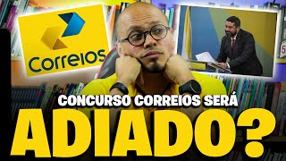 🔥NOVO EDITAL CONCURSO CORREIOS 2024 PODE SER ADIADO [upl. by Nnave]