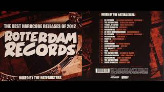 Dj AngelRave❤️Aka❤️Valerio❤️Cattaneo❤️ Presents Rotterdam RecordsTheBest Hardcore Releases Of 2012 [upl. by Dearman]