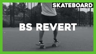 How to backside revert  Basic Skateboard Trick [upl. by Dualc]