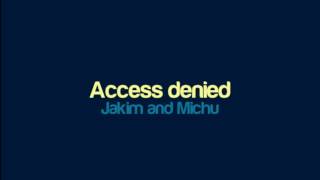 Jakim and Michu  Access denied [upl. by Naashar445]