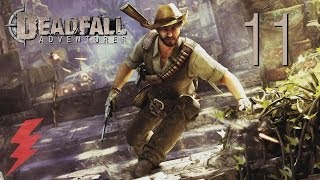 Deadfall Adventures Прохождение На Русском 11 — Шахты [upl. by Anni512]