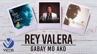 Rey Valera  Gabay Mo Ako [upl. by Mages]