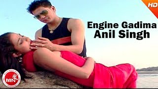 Engine Gadima  Anil Singh  Nepali Superhit Pop Song [upl. by Georgy]