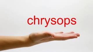 How to Pronounce chrysops  American English [upl. by Goldstein]