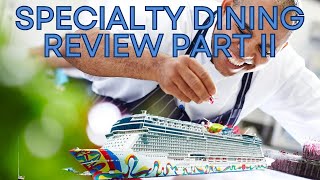 NCL ENCORE  SPECIALTY DINING REVIEW PART II  Cruise Ship Food Review [upl. by Ardene]