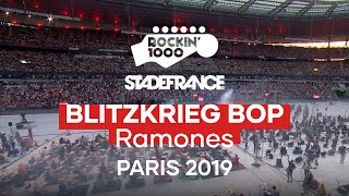 Blitzkrieg Bop  Ramones  Rockin1000 at Stade De France Paris 2019 [upl. by Hachmin]