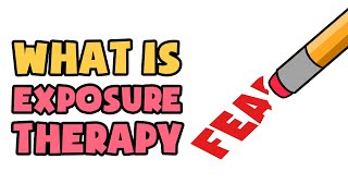 What is Exposure Therapy  Explained in 2 min [upl. by Oirottiv489]