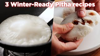 3 WinterReady Bangladeshi Pitha Recipes [upl. by Lody]