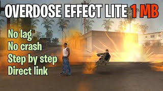 Overdose Effect Under 1 MB for GTA SA Android [upl. by Asital]