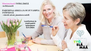 Webinaari Luottamus ja motivaatio työarjessa [upl. by Yajeet384]