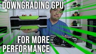 Downgrading My GPU For More Performace [upl. by Jessika]