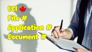 File Number UCI and Document Number in Immigration to Canada [upl. by Weinstock744]