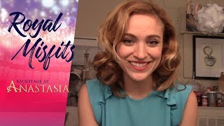 Episode 1 Royal Misfits Backstage at ANASTASIA with Christy Altomare [upl. by Ilenna682]