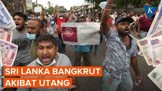 Sri Lanka Negara yang Bangkrut Akibat Utang [upl. by Aloisius93]