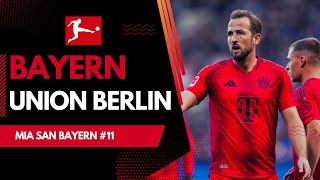 Bayern Monachium 30 Union Berlin  Mia San Bayern 11 [upl. by Sax]