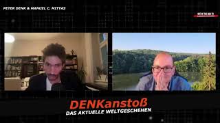 DENKanstoß  Das aktuelle Weltgeschehen  Juli 2024  Peter Denk amp Manuel C Mittas [upl. by Brost]