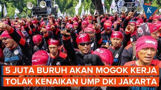 Presiden KSPI Sebut 5 Juta Buruh Akan Mogok Kerja Tolak Kenaikan UMP DKI Jakarta [upl. by Asilet94]