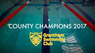 Grantham Swimming Club  County Champions 2017 [upl. by Gabbi481]