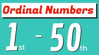 Ordinal Numbers 1 to 50  First to Fiftieth Ordinal Numbers in words [upl. by Cirdnek]