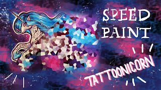 Tattoonicorn  Speedpaint [upl. by Roti]