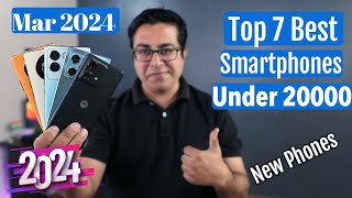 Top 7 Best Phones Under 20000 in March 2024 I Best 5G Smartphone Under 20000 [upl. by Janeta]