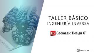 Taller Básico de Ingeniería Inversa  Geomagic Design X 2020 [upl. by Lebazej]