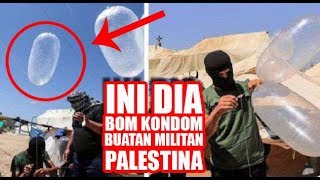 Lagi Israel Dibuat Bingung dengan Bom Kondom Buatan Militan Palestina [upl. by Rexanne45]