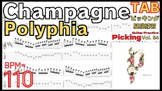 Polyphia  Champagne feat Nick Johnston TAB harmony unison part BPM110【Guitar picking Vol84】 [upl. by Romo]