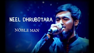 NEEL DHRUBOTARA  COVER BY NOBLE MAN  NOBLE MAN FANVERSE [upl. by Isador]