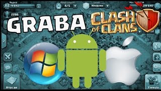 CÓMO GRABAR CLASH OF CLANS EN ANDROID  PC  IOS  BY REYKOB 20 [upl. by Eca130]